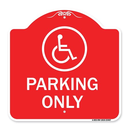 Signmission Parking With New Access Symbol, Red & White Aluminum Architectural Sign, 18" x 18", RW-1818-23407 A-DES-RW-1818-23407
